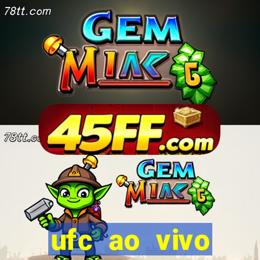ufc ao vivo assistir online